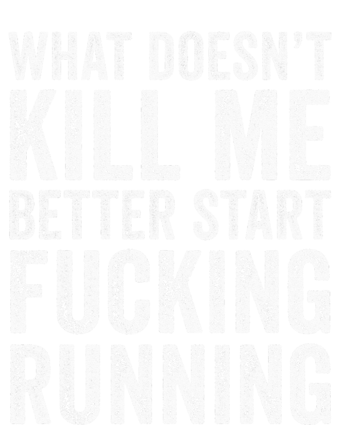 What Doesn't Kill Me Better Start Fucking Running Funny Valucap Bio-Washed Visor