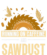 Running On Caffeine And Sawdust Carpenters Job Carpenter Sustainable Beanie