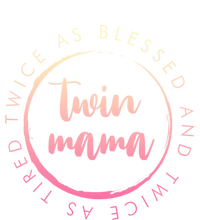 Twin Mama Twice As Blessed And Twice As Tired Funny Twin Mom Cool Gift Kids Hoodie