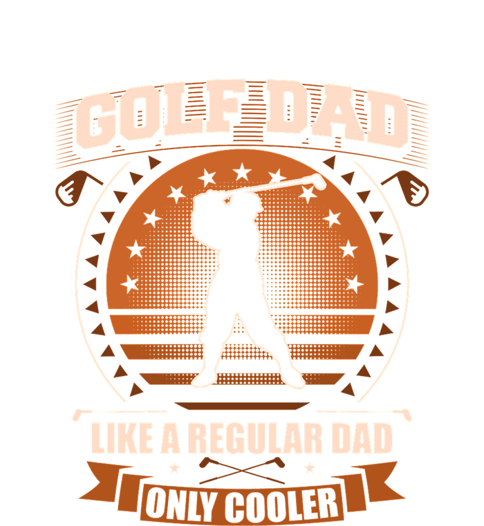 Father's Day Golf Dad Like A Regular Dad Only Cooler Essential Gift For Dad Womens Funnel Neck Pullover Hood