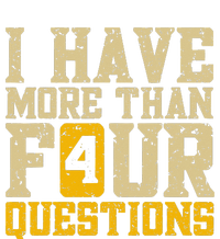 I Have More Than Four Questions Passover Funny T-Shirt