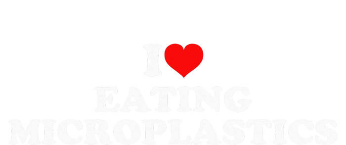 I Love Eating Microplastics Premium T-Shirt