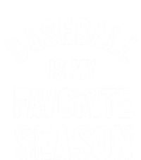 Baseball Is My Favorite Season Meaningful Gift Ladies Long Sleeve Shirt