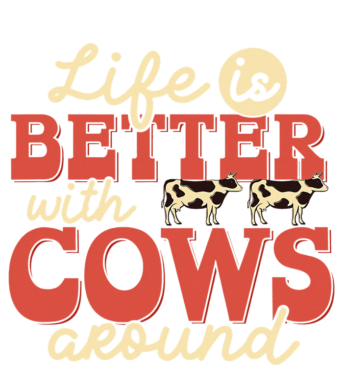 Cow Farmer Life Is Better Funny Cattle Farming Rancher T-Shirt