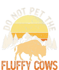 Buffalo Funny Bison Do Not Pet The Fluffy Cows Sweatshirt