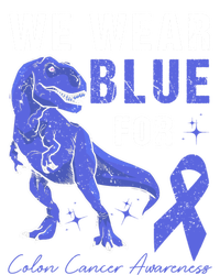 We Wear Blue For Colon Cancer Awareness Tgiftrex Dino Gift T-Shirt