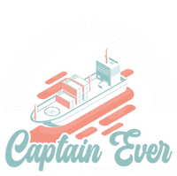 Best Container Ship Captain Ever Maritime Cargo Ship Gift T-Shirt