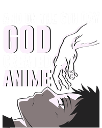 Anime Gift On The 6th Day God Created Anime Funny Anime Gift Full Zip Hoodie