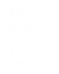 Best Dobie Mom Ever Funny Dobie Mama Gift Dober Mom Gift Full-Length Apron With Pockets