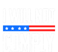 I Will Not Comply No Mandates American Flag Medical Freedom Toddler Fine Jersey T-Shirt