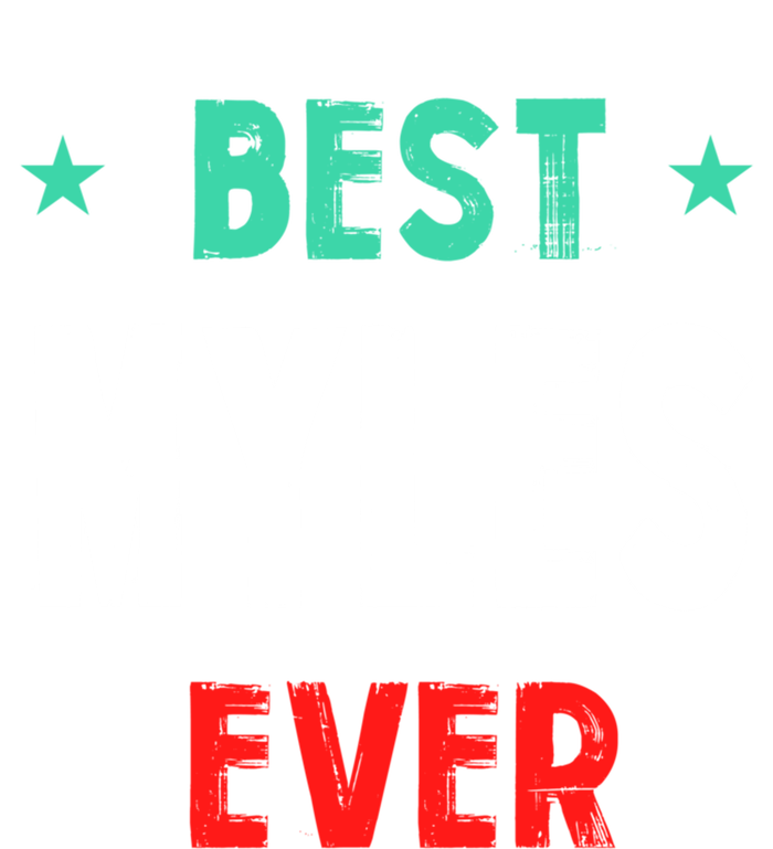 Best Myles Ever First Name Funny Nickname Humor Personalized Meaningful Gift Sweatshirt