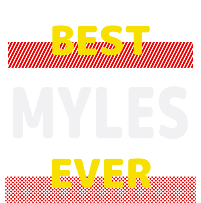 Best Myles Ever Friends Name Buddy Nickname Personalized Meaningful Gift Tall Sweatshirt