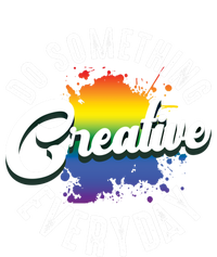 Do Something Creative Every Day Paint Splatter Creativity Gift T-Shirt