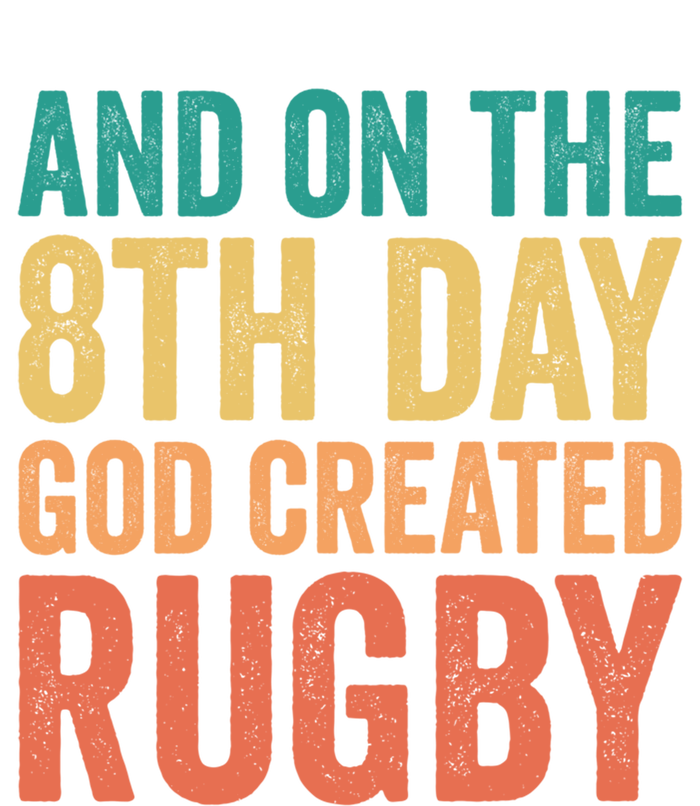 Funny Rugby Phrases Quotes And On The 8th Day God Created Gift Insulated Varsity Jacket