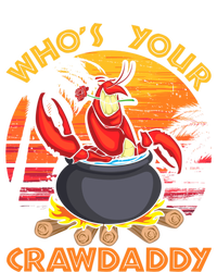 Who's Your Crawdaddy Cajun Crawfish Lobster Foodie Dad Cool Gift T-Shirt