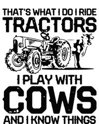 that's what i do i ride tractors i play with cows and i know T-Shirt