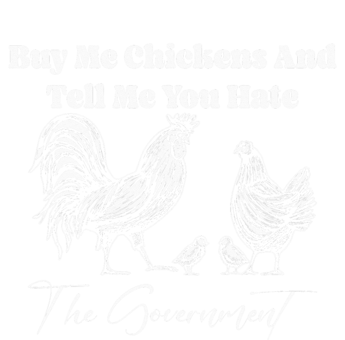 Buy Me Chickens And Tell Me You Hate The Government FUNNY Magnet