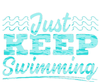 Just Keep Swimming Coach Swimmer Swim Water Sport Water Cooling Performance Crew T-Shirt