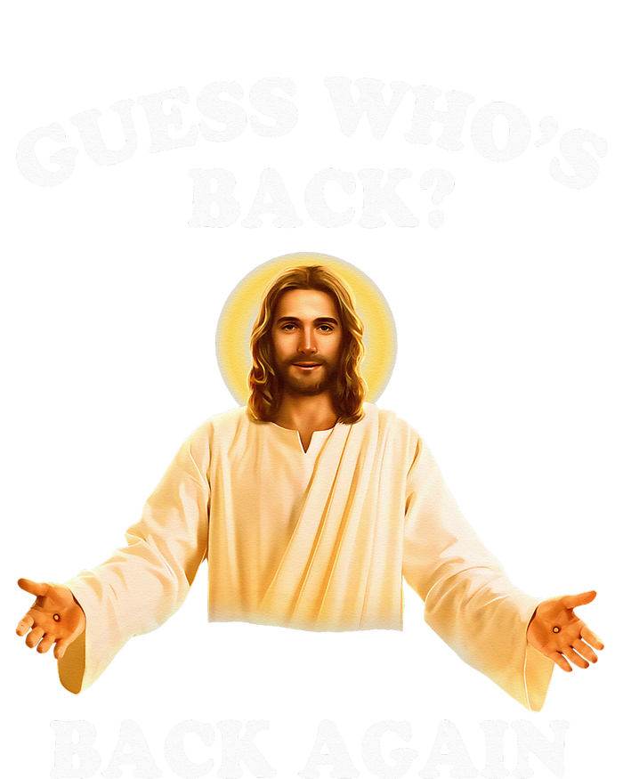 Guess Who's Back Back Again Happy Easter Jesus Christ T-Shirt