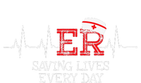 ER Saving Lives Every Day Nursing Nurses Emergency Room Gift T-Shirt