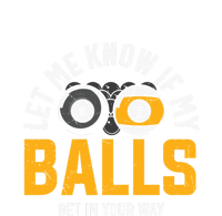 Father's Day Let Me Know If My Balls Get In Your Way Billiards Gift For Dad T-Shirt