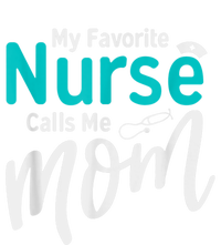 My Favorite Nurse Calls Me Mom Daughter Is A Nurse Flexfit Unipanel Trucker Cap