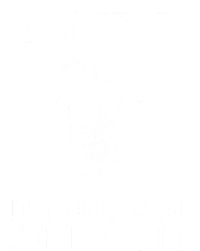 Archery Is Not A Hobby Post Apocalyptic Surivival Skill Bumper Sticker