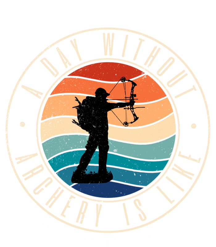 A Day Without Archery Is Like Gift T-Shirt