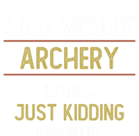 A Day Without Archery Is Like Funny Archery Lovers Funny Gift Women's Tri-Blend 3/4-Sleeve Raglan Shirt