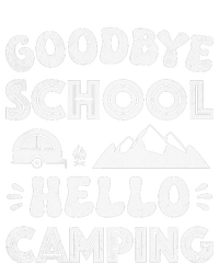 Goodbye School Hello Camping Funny Summer Teacher Student Long Sleeve Shirt