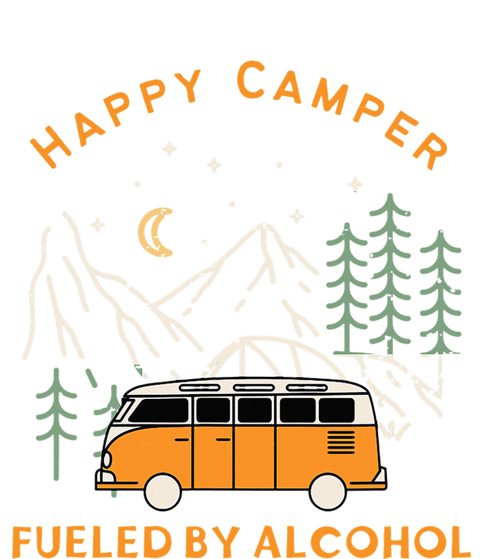 Happy Camper Fueled By Alcohol Funny Drinking Party Camping T-Shirt