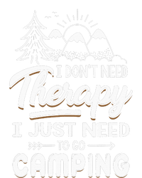 I Don’t Need Therapy I Just Need To Go Camping Legacy Cool Fit Booney Bucket Hat