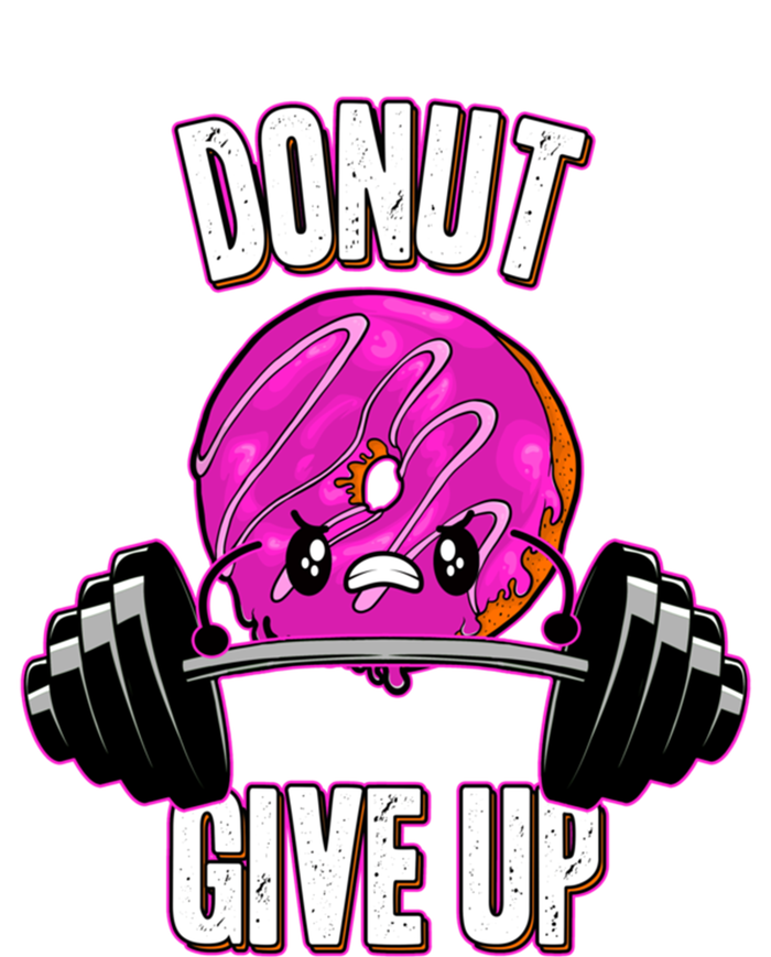 Funny Doughnut Lover Donut Give Up Fitness Gym Donut Funny Gift Premium Hoodie