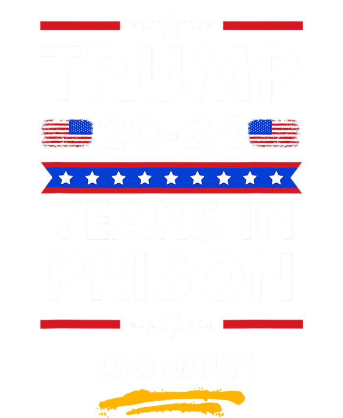 Lock Him Up 20202024 Years In Prison, AntiTrump Political , Best Giff T-Shirt