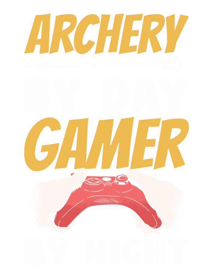 Archery By Day Gamer By Night Bow Hunting Archer Funny Gift T-Shirt