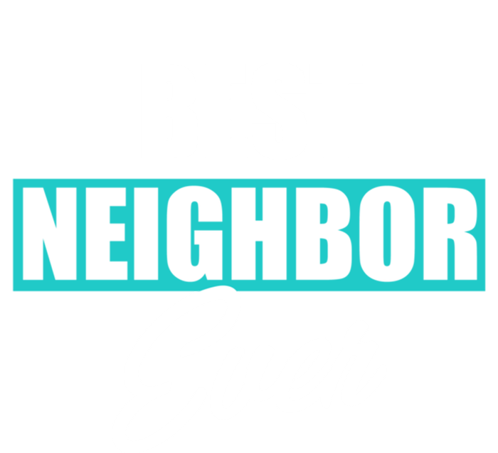 Best Neighbor Ever Quote Local Acquaintance Friend Next Door Gift Striped Beanie with Solid Band