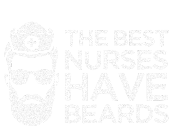 The Best Nurses Have Beards Funny Nurse Day Tall Long Sleeve T-Shirt