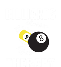 Father's Day BILLIARDS Its Cheaper Than Therapy Pool Player Gift For Dad T-Shirt