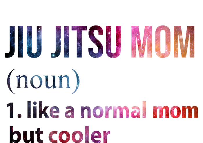 Jiu Jitsu Mom Like A Normal Mom But Cooler T-Shirt