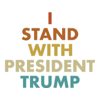 I Stand With President Trump T-Shirt