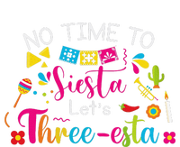 3 Year Old Mexican Fiesta No Time To Siesta Let's Threeesta Funny T-Shirt