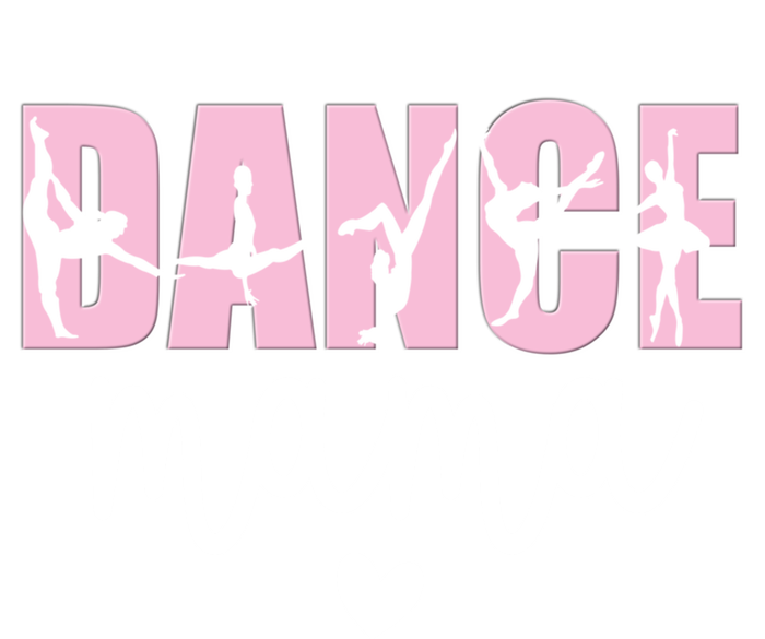 Dance Mama Dance Mother Of A Dancer Dancing Mom Gift T-Shirt