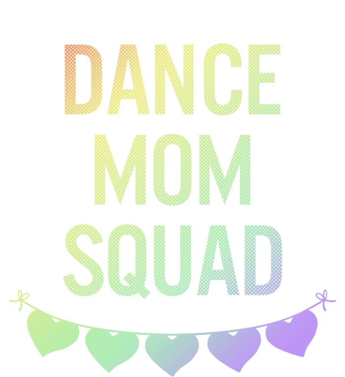 Dance Mom Squad Dancer Mama Mommy Mom Life Mothers Day Gift T-Shirt