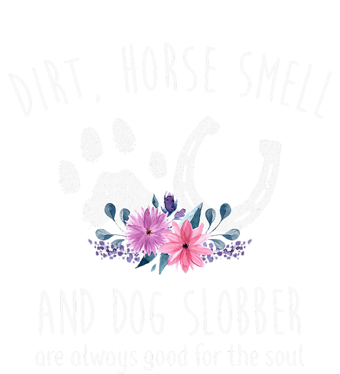 Dirt Horse Smell And Dog Slobber Horse Lover Women's Strappy Tank