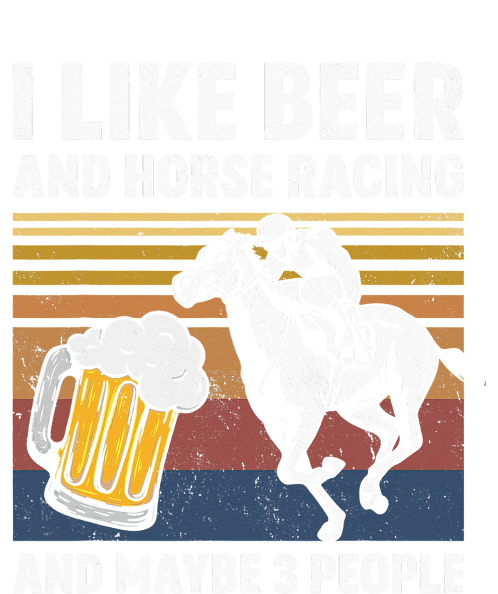 I Like Beer And Horse Racing And Maybe 3 People Vintage Sustainable Beanie