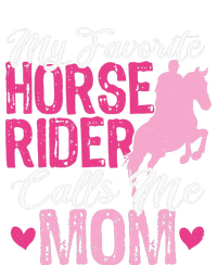 My Favorite Horse Rider Calls Me Mom Horseback Riding Mom T-Shirt