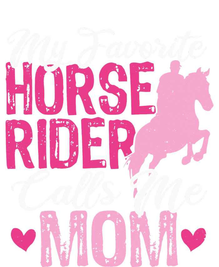 My Favorite Horse Rider Calls Me Mom Horseback Riding Mom T-Shirt