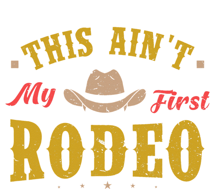 Not My First Vintage Rodeo Riding Horse Bronc Cow Western Tall T-Shirt