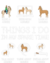 Things I Do In My Spare Time Funny Horse Lovers T-Shirt