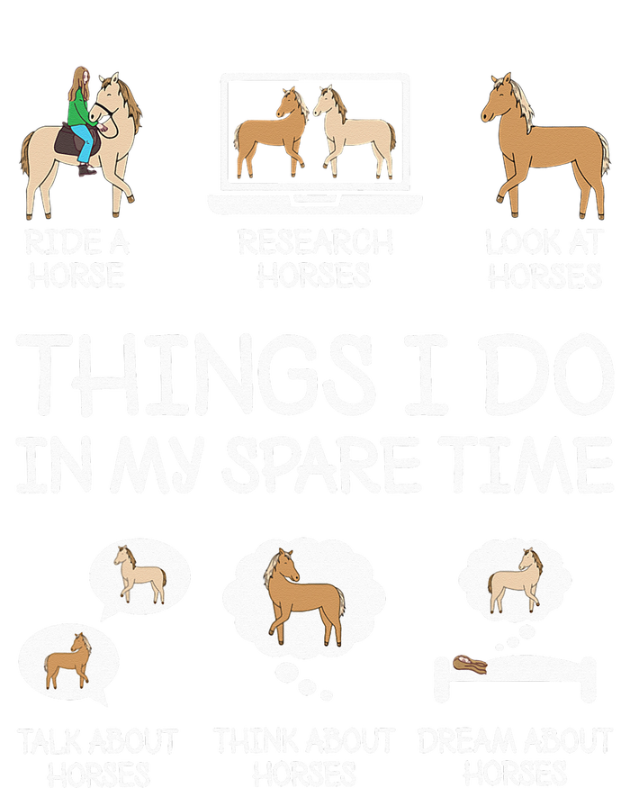 Things I Do In My Spare Time Funny Horse Lovers T-Shirt